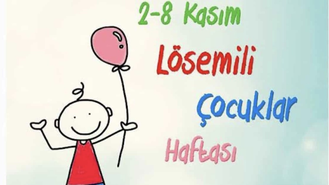 LÖSEMİLİ ÇOCUKLAR HAFTASı